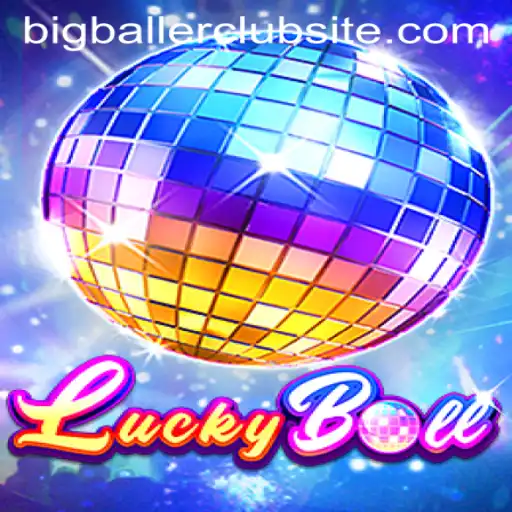 Exploring LuckyBall: A Dive into Bigballer Club's Exciting New Game