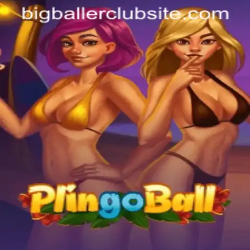 Discover the Exciting World of Plingoball: A Game for Bigballer Enthusiasts