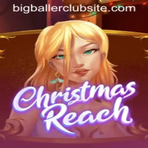 Exploring the Excitement of ChristmasReach and Its Connection to the Bigballer Club Site